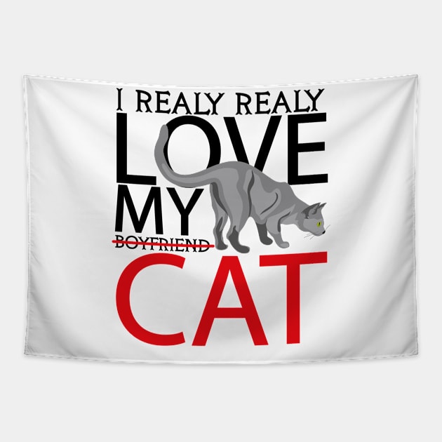 i realy realy love my boyfriend cat Tapestry by Boba Art Store