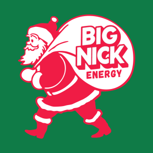 Big Nick Energy T-Shirt