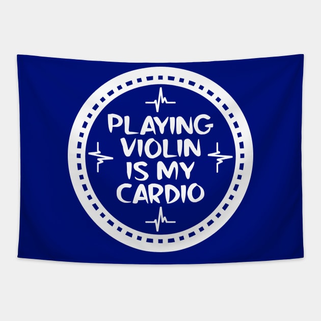 Playing Violin Is My Cardio Tapestry by colorsplash