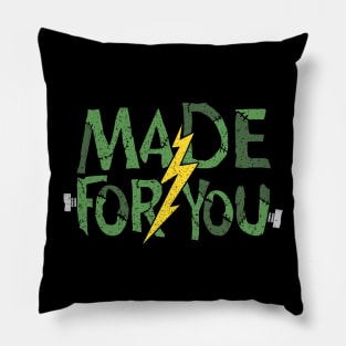 Made for you Pillow