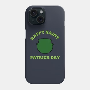 Happy Saint Patrick day Phone Case