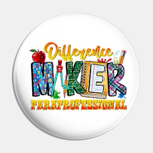 Difference Maker Paraprofessional, Back To School, Paraprofessional Pin