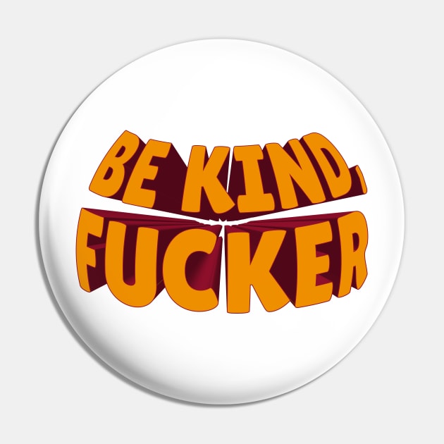 Be Kind Pin by Rolling Reality