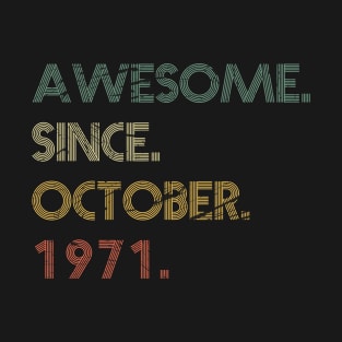 Awesome Since October 1971 T-Shirt