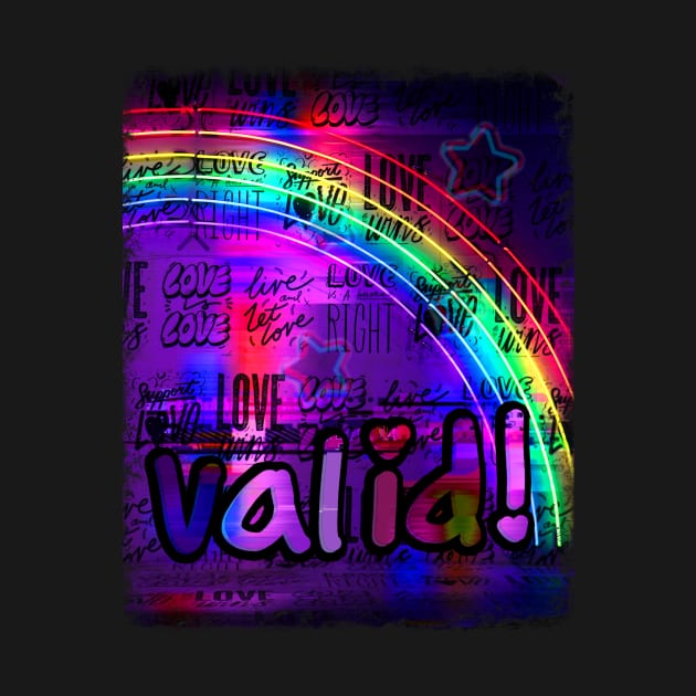 YOU are VALID - self-love - YOU are ENOUGH - Visibility - Positive support rainbow ALLY by originalsusie