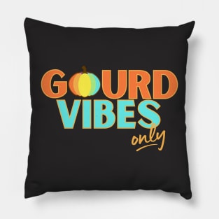 Gourd Vibes Only Pillow