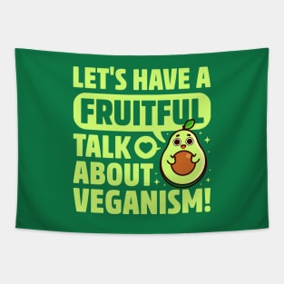 Fruitful Talk About Veganism - Fruit Pun - Cute Avocado Tapestry