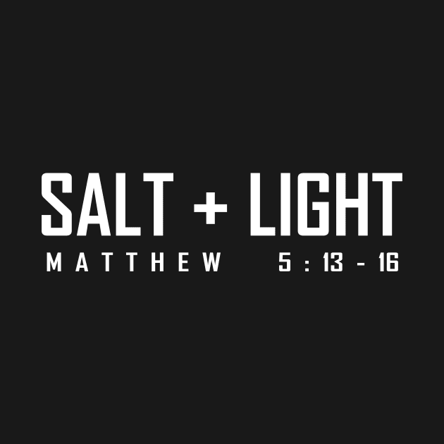 Salt + Light by GreatIAM.me