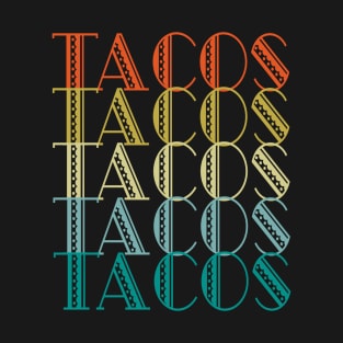 Tacos Retro Vintage Cinco De Mayo Taco Tuesday Gifts T-Shirt