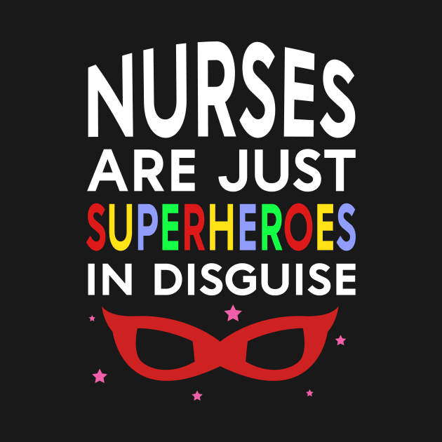 Nurses Are Superheroes by PixelArt