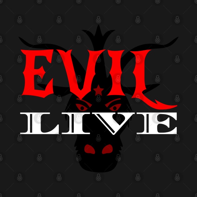 Evil Live by PANGANDOY