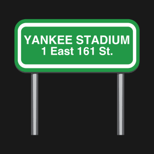 Yankee Stadium Design | 1 East 161 St, The Bronx, NY 10451 - Funny sports baseball gifts T-Shirt