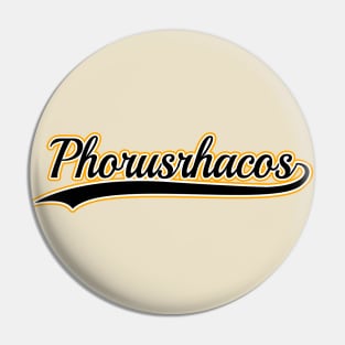 Phorusrhacos Team Pin