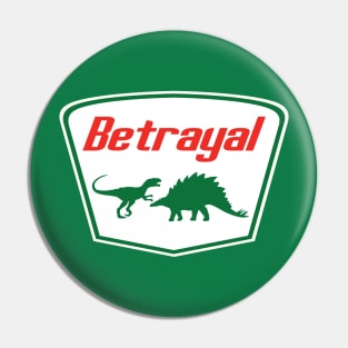 SUDDEN BUT INEVITABLE BETRAYAL Pin