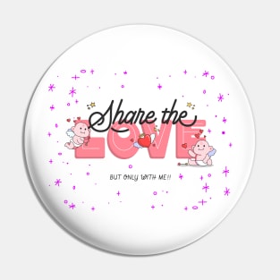 Share The Love Pin