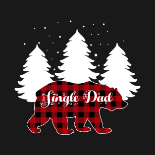 Buffalo Red Plaid Single Dad Bear Matching Family Christmas T-Shirt