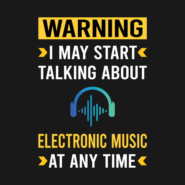 Warning Electronic Music by Good Day