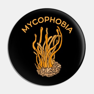 Mycophobia Pin