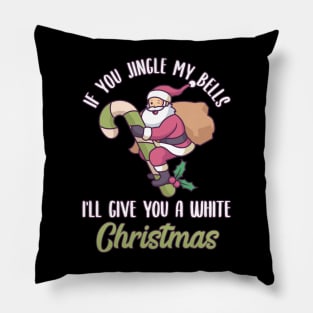 Naughty Santa Claus Christmas Gift | Jingle my Bells Pillow