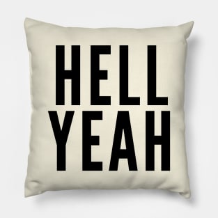 Hell Yeah Pillow