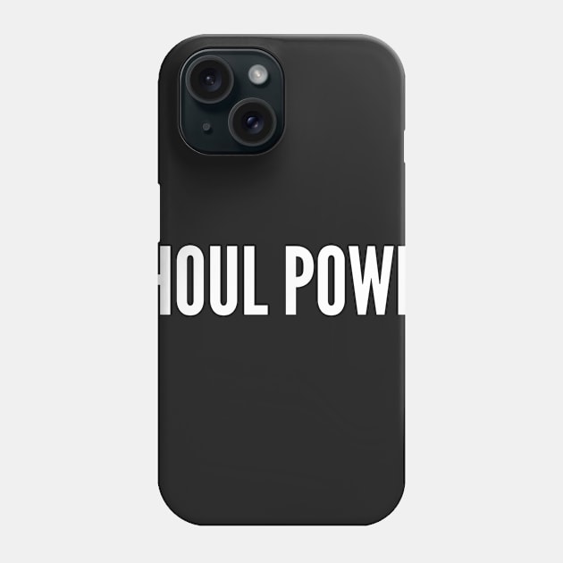 Ghoul Power (Girl Power Halloween Edition) - Funny Slogan Phone Case by sillyslogans