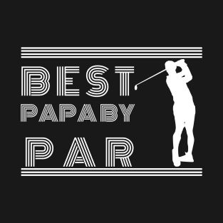 Best Papa By Par T-Shirt