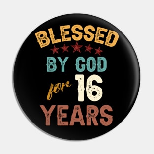 blessed by god for 16 years Pin