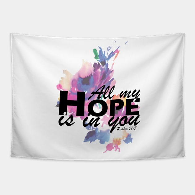 All my hope Tapestry by cheveyo