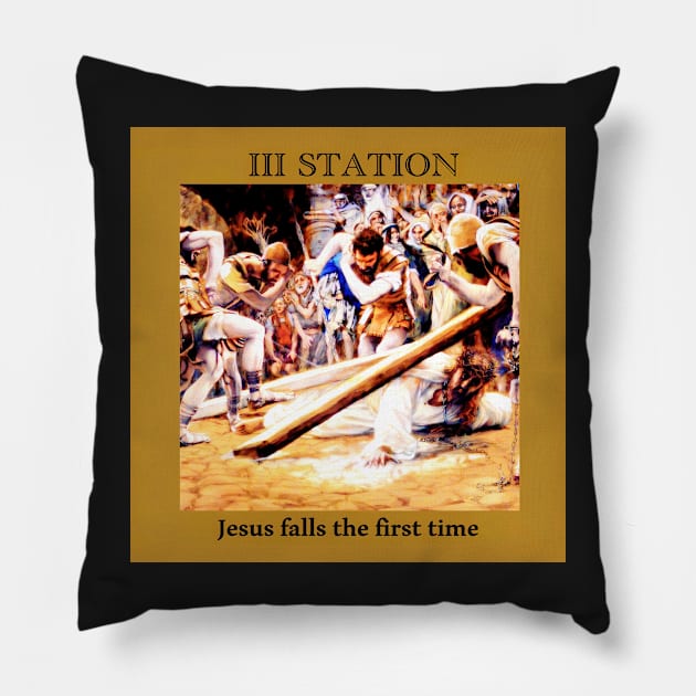 Stations of the Cross -  Via Crucis #3 of 15 Pillow by hispanicworld