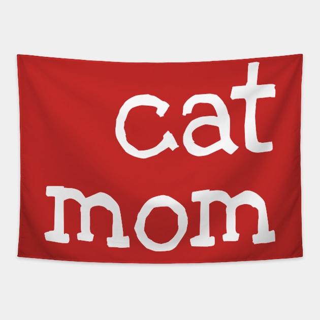 Cat mom (white) Tapestry by DesignsandSmiles