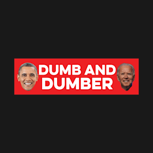 Dumb and Dumber Obama vs Biden T-Shirt