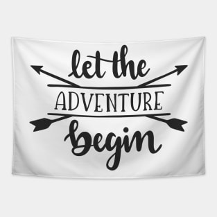 Let The Adventure Begin! Outdoors Shirt, Hiking Shirt, Adventure Shirt Tapestry