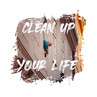 Prague Photography - Clean up your Life T-Shirt