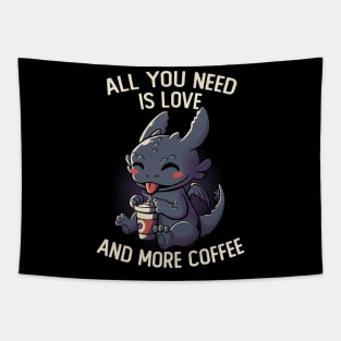 All You Need Is Love And More Coffee Funny Cute Gift Tapestry