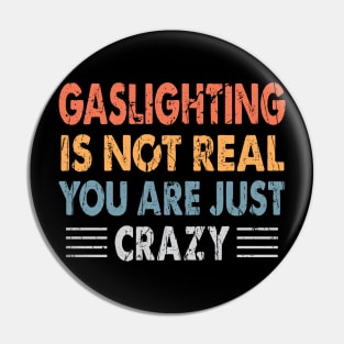 gaslighting is not real Pin