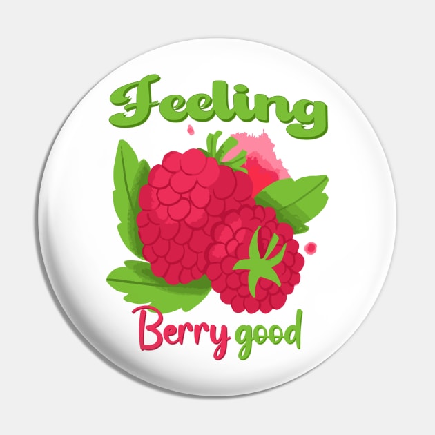 Feeling Berry Good - Raspberry Lover Pin by TrendyPlaza