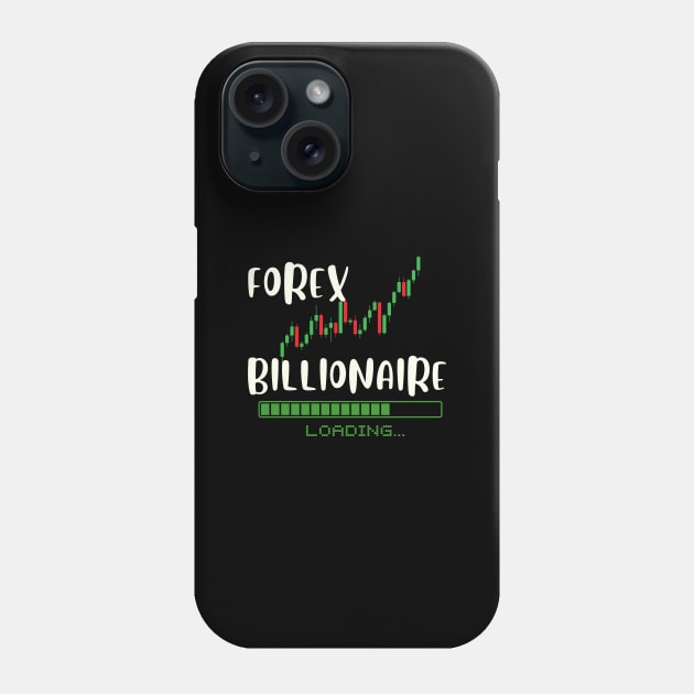 forex billionaire loading Phone Case by Leap Arts