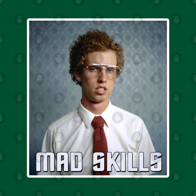 Napoleon Dynamite - Mad Skills by woodsman