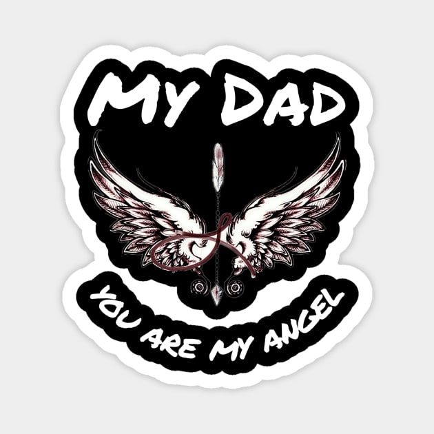 Short-sleeved shirt, you are my angel with a unique wings design / Father's Day gift / Father's Day / Fashionable clothes Magnet by rebellious fighter