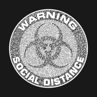 Warning Social Distance Black Circle Design T-Shirt