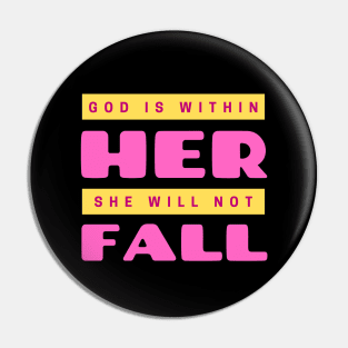 God Is Within Her She Will Not Fall | Christian Pin