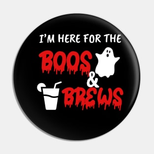 Funny gifts for halloween i'm here for the boos and brews Pin