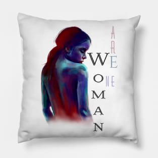 We Are Women/One | Women Empowerment White Pillow