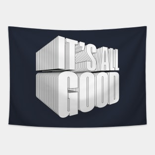 It's All Good Perspective Style Tapestry