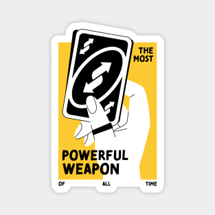 The most powerful weapon (Front & Back) Magnet