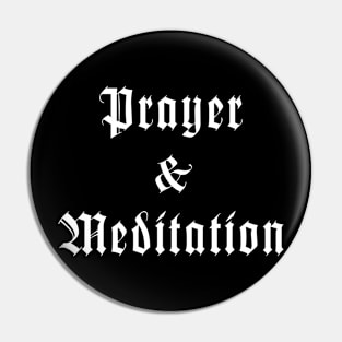 Prayer and Meditation Pin