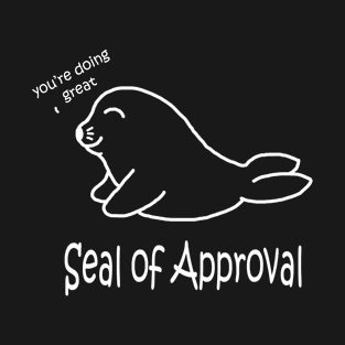 Seal of Approval White T-Shirt