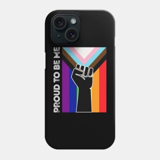 PROUD TO BE ME Phone Case