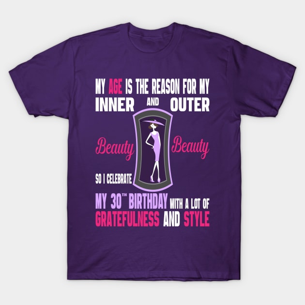 Womens 30th Birthday Gift Shirt 30 Years Old Funny T-Shirt Womens 30th Birthday Gift Shirt 30 Years Old Funny T-Shirt