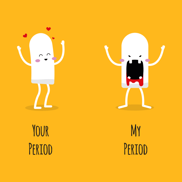 Funny Tampon Shirt - Your and my period monster by madebyTHOR